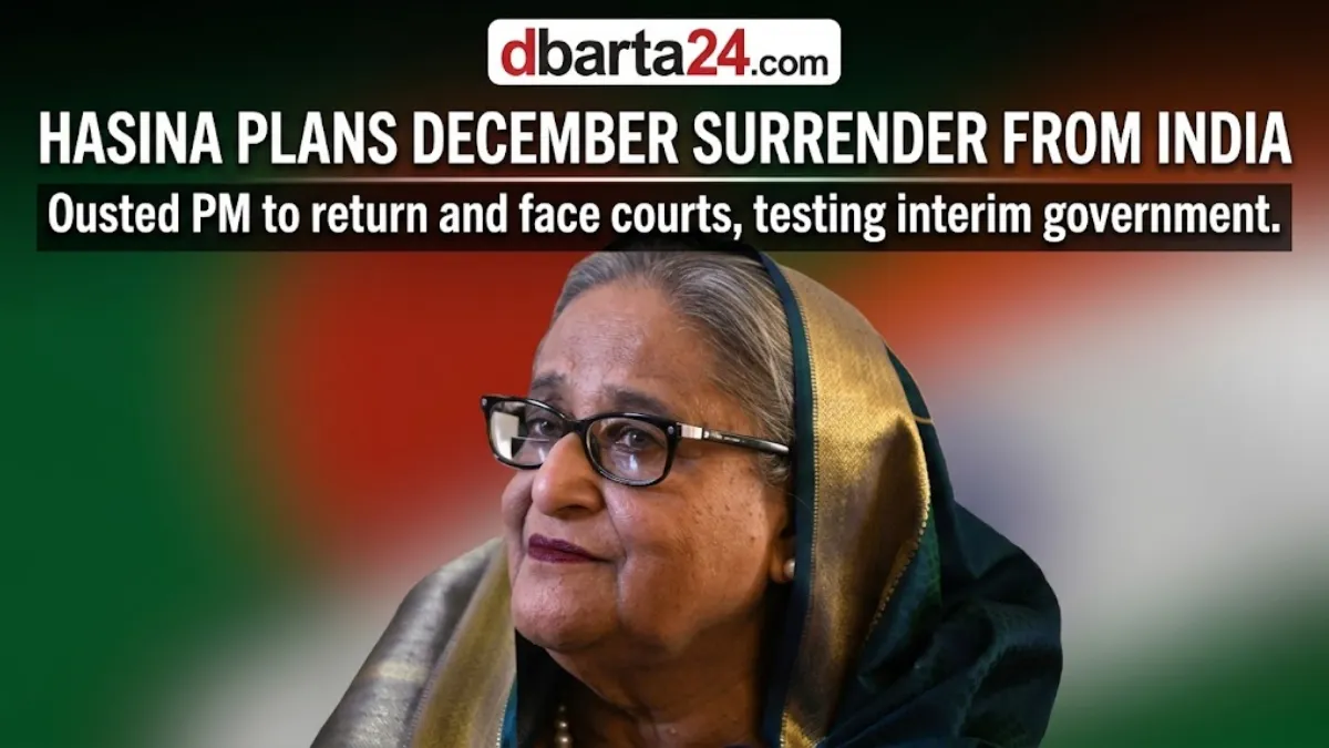 Former Bangladesh Prime Minister Sheikh Hasina, sentenced to death for crimes against humanity, plans to return from exile in India to surrender in December.